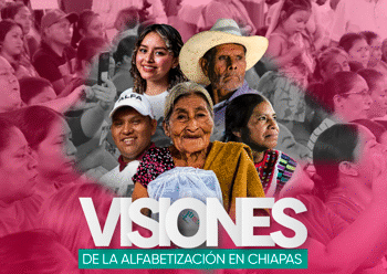 Convocatoria a participar en el Foro: Experiencias y Perspectivas sobre la Alfabetización en Chiapas