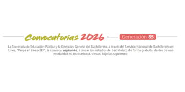 Servicio Nacional de Bachillerato en Línea, “Convocatoria Prepa en Línea-SEP”, generaciones 85