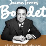 Jaime Torres Bodet y la vigencia de una educación con sentido humano