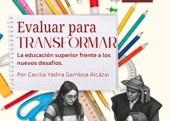 Evaluar para transformar, la educación superior frente a los nuevos desafíos